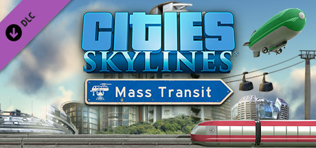 دانلود بازی کامپیوتر Cities Skylines Mass Transit نسخه CODEX