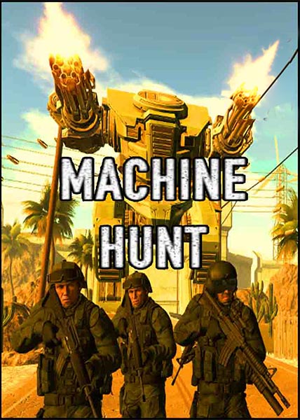 دانلود بازی کامپیوتر Machine Hunt نسخه HI2U
