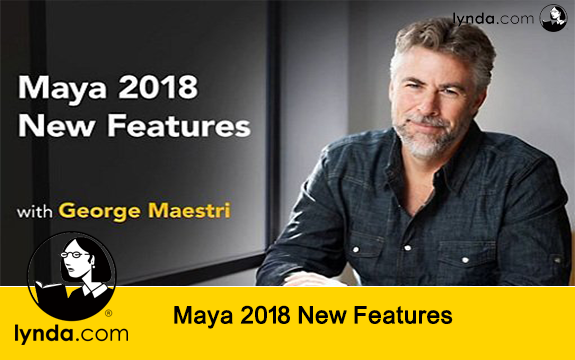 دانلود دوره آموزشی Maya 2018 New Features از Lynda