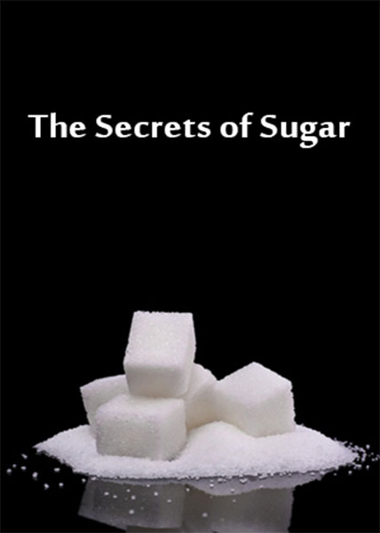 دانلود مستند رازهای شکر The Secrets of Sugar The Fifth Estate + زیرنویس