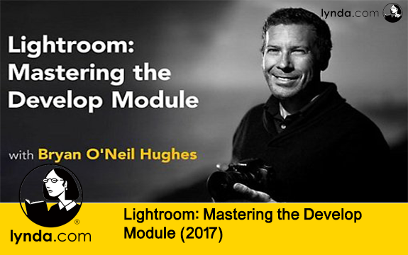 دانلود دوره آموزشی Lightroom: Mastering the Develop Module از Lynda