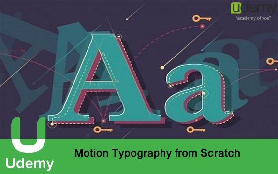 دانلود دوره آموزشی Motion Typography from Scratch از Udemy