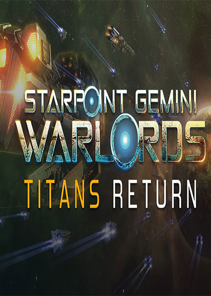 دانلود بازی کامپیوتر Starpoint Gemini Warlords Titans Return تمام نسخه ها + آخرین آپدیت