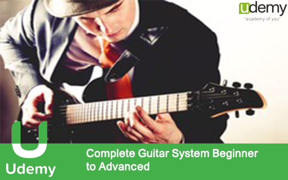 دانلود دوره آموزشی Complete Guitar System – Beginner to Advanced از Udemy