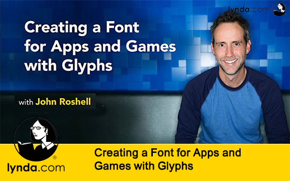 دانلود دوره آموزشی Creating a Font for Apps and Games with Glyphs از Lynda
