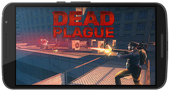 دانلود بازی DEAD PLAGUE Zombie Outbreak v1.2.4 برای اندروید و iOS + مود