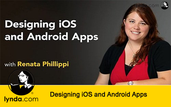 دانلود دوره آموزشی Designing iOS and Android Apps از Lynda