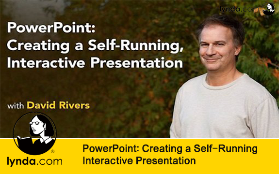 دانلود دوره آموزشی PowerPoint: Creating a Self-Running, Interactive Presentation