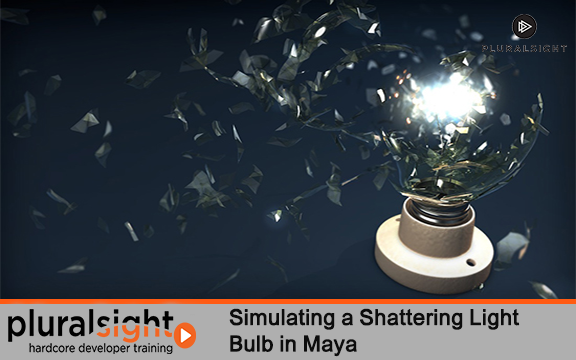 دانلود دوره آموزشی Simulating a Shattering Light Bulb in Maya از Pluralsight