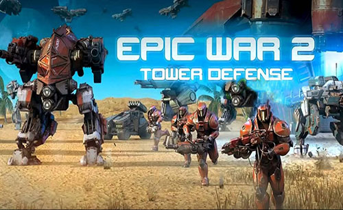 دانلود بازی Epic War TD 2 برای اندروید