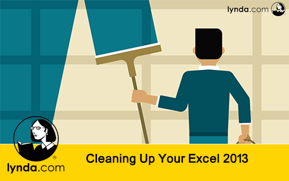 دانلود دوره آموزشی Cleaning Up Your Excel 2013 Data از Lynda