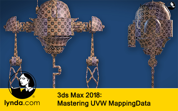 دانلود فیلم آموزشی 3ds Max 2018: Mastering UVW Mapping از Lynda