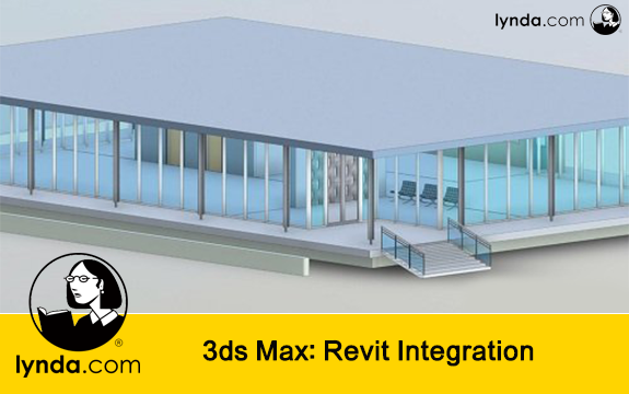 دانلود دوره آموزشی 3ds Max: Revit Integration از Lynda