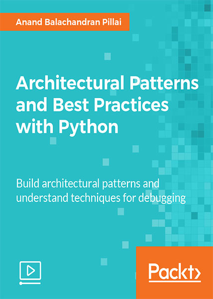 دانلود فیلم آموزشی Architectural Patterns and Best Practices with Python