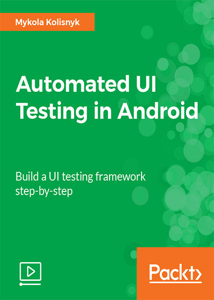 دانلود فیلم آموزشی Automated UI Testing in Android