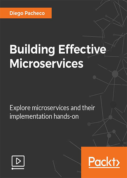 دانلود فیلم آموزشی Building Effective Microservices
