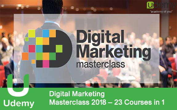دانلود دوره آموزشی Digital Marketing Masterclass 2018 – 23 Courses in 1