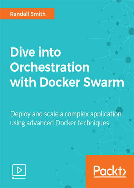 دانلود فیلم آموزشی Dive into Orchestration with Docker Swarm