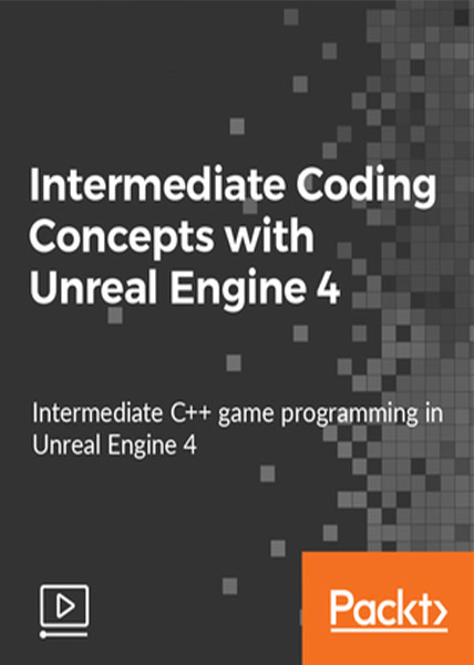 دانلود فیلم آموزشی Intermediate Coding Concepts with Unreal Engine 4