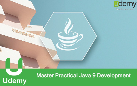 دانلود دوره آموزشی Master Practical Java 9 Development از Udemy
