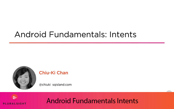 دانلود فیلم آموزشی Android Fundamentals Intents