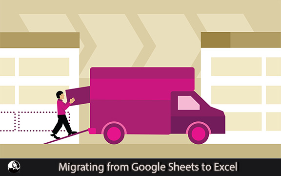 دانلود فیلم آموزشی Migrating from Google Sheets to Excel