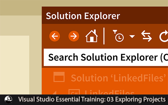 دانلود فیلم آموزشی Visual Studio Essential Training: 03 Exploring Projects and Solutions لیندا