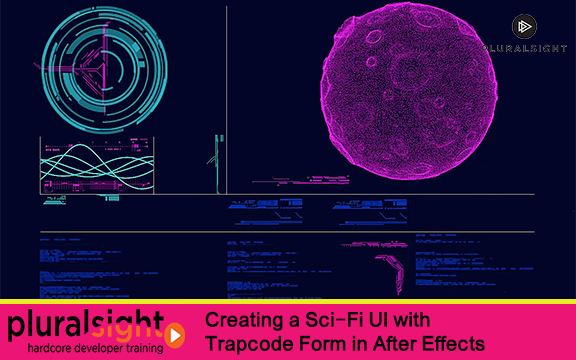 دانلود فیلم آموزشی Creating a Sci-Fi UI with Trapcode Form in After Effects