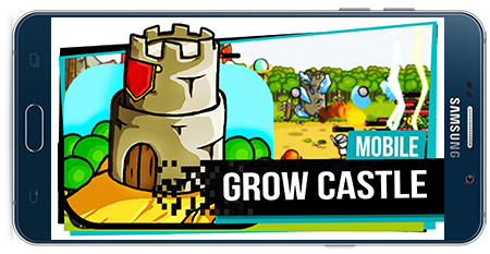 دانلود بازی دفاع از قلعه Grow Castle v1.37.6 – اندروید و iOS