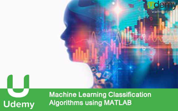 دانلود فیلم آموزشی Machine Learning Classification Algorithms using MATLAB