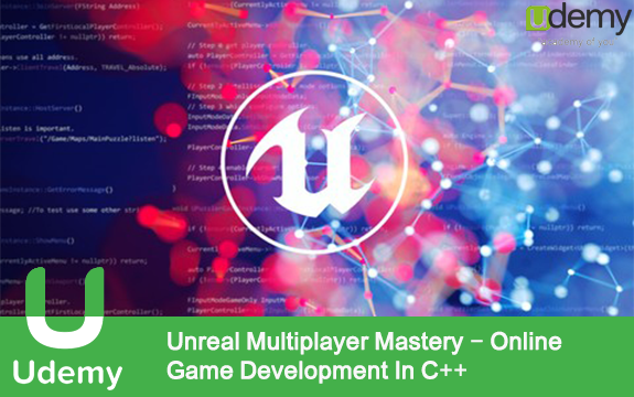دانلود فیلم آموزشی Unreal Multiplayer Mastery – Online Game Development In C plus plus