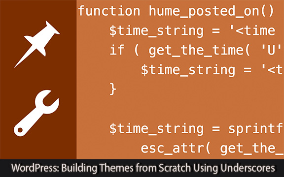 دانلود فیلم آموزشی WordPress: Building Themes from Scratch Using Underscores