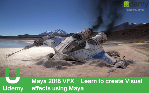 دانلود فیلم آموزشی Maya 2018 VFX – Learn to create Visual effects using Maya