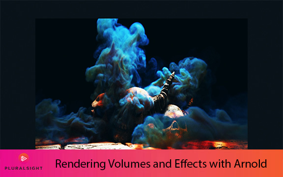 دانلود فیلم آموزشی Rendering Volumes and Effects with Arnold and Maya