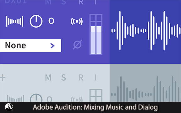دانلود فیلم آموزشی Adobe Audition: Mixing Music and Dialog