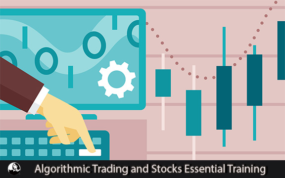 دانلود فیلم آموزشی Algorithmic Trading and Stocks Essential Training