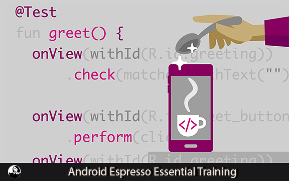 دانلود فیلم آموزشی Android Espresso Essential Training