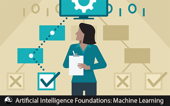 دانلود فیلم آموزشی Artificial Intelligence Foundations: Machine Learning