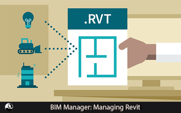 دانلود فیلم آموزشی BIM Manager: Managing Revit