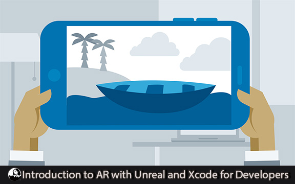دانلود فیلم آموزشی Introduction to AR with Unreal and Xcode for Developers