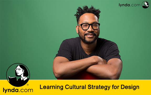 دانلود فیلم آموزشی Learning Cultural Strategy for Design از Lynda