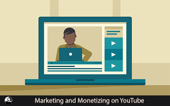 دانلود فیلم آموزشی Marketing and Monetizing on YouTube