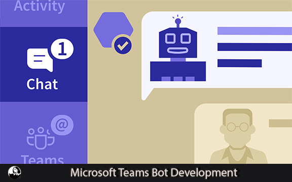 دانلود فیلم آموزشی Microsoft Teams Bot Development