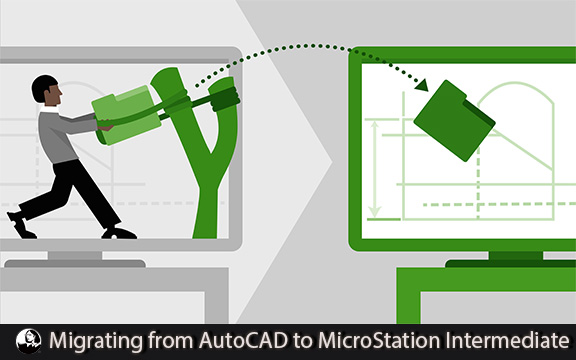 دانلود فیلم آموزشی Migrating from AutoCAD to MicroStation Intermediate