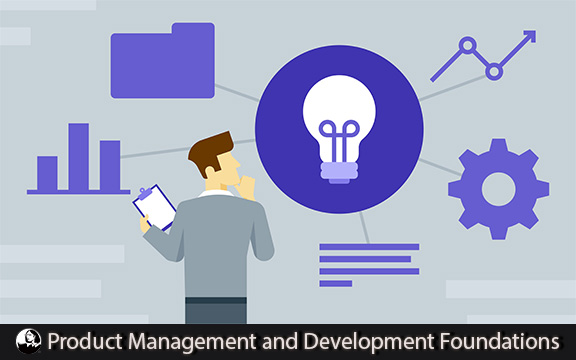 دانلود فیلم آموزشی Product Management and Development Foundations