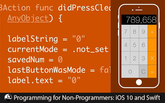 دانلود فیلم آموزشی Programming for Non-Programmers: iOS 10 and Swift