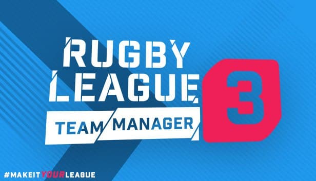 دانلود بازی Rugby League Team Manager 3 Season 2021 – SKIDROW برای کامپیوتر