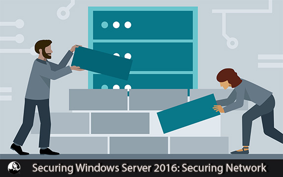 دانلود فیلم آموزشی Securing Windows Server 2016: Securing Network Infrastructure لیندا
