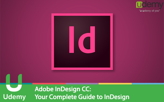 دانلود فیلم آموزشی Adobe InDesign CC: Your Complete Guide to InDesign