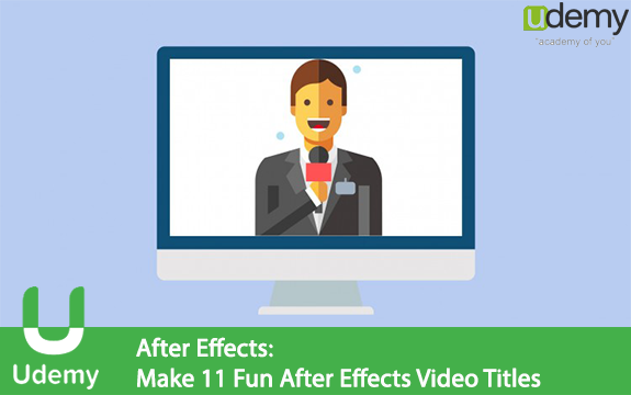دانلود فیلم آموزشی After Effects: Make 11 Fun After Effects Video Titles